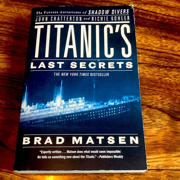Titanic’s last secrets - Brad matsen - Picture 1 of 3